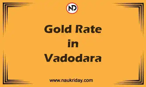 Latest Updated gold rate in Vadodara Live online