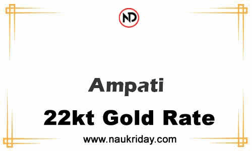 Latest Updated gold rate in Ampati Live online