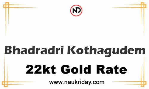 Latest Updated gold rate in Bhadradri Kothagudem Live online