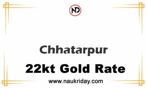 Latest Updated gold rate in Chhatarpur Live online