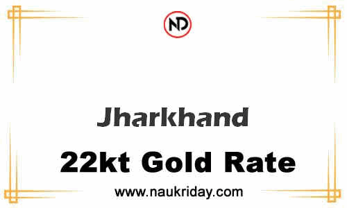 today 22 carat 24k Market gold price in Jharkhand