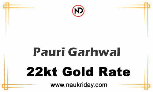 Latest Updated gold rate in Pauri Garhwal Live online