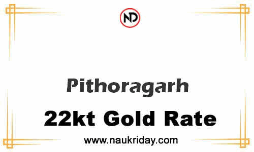 Latest Updated gold rate in Pithoragarh Live online