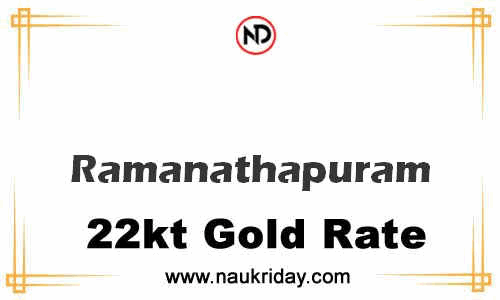 today 22 carat 24k Market gold price in Ramanathapuram