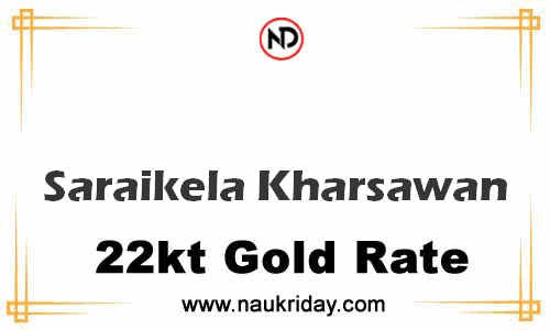 Latest Updated gold rate in Saraikela Kharsawan Live online
