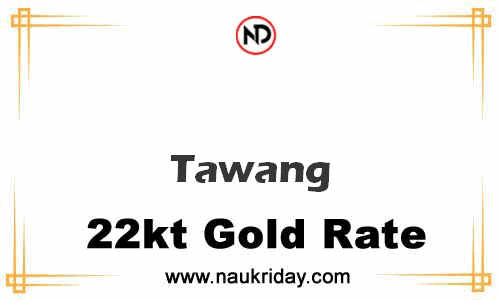 Latest Updated gold rate in Tawang Live online