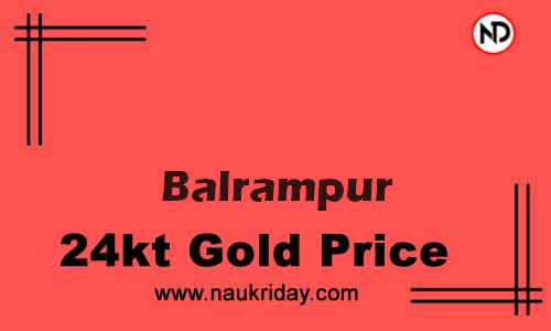 Today 22k 24K Gold rate in Balrampur