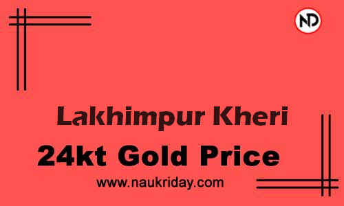 Today 22k 24K Gold rate in Lakhimpur Kheri