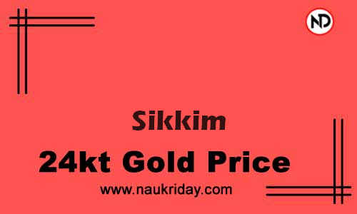 Today 22k 24K Gold rate in Sikkim