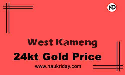Latest Updated gold rate in West Kameng Live online