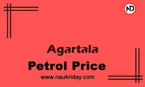Latest Updated petrol rate in Agartala Live online