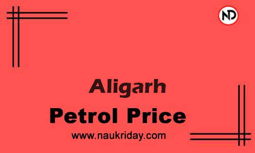 Latest Updated petrol rate in Aligarh Live online