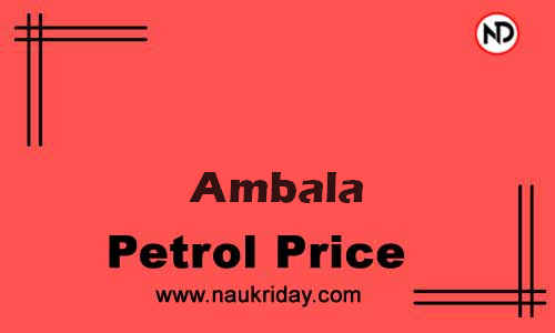 Latest Updated petrol rate in Ambala Live online