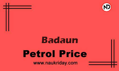 Latest Updated petrol rate in Badaun Live online
