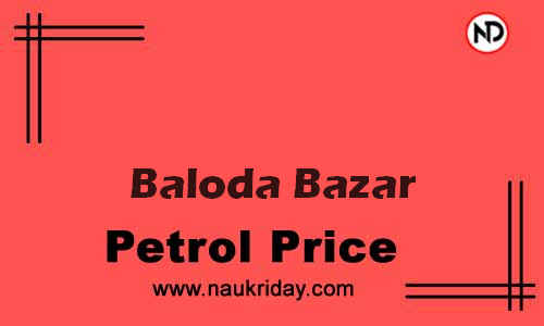 Latest Updated petrol rate in Baloda Bazar Live online