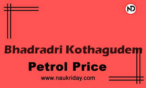 Daily Current | Latest petrol price rate in Bhadradri Kothagudem