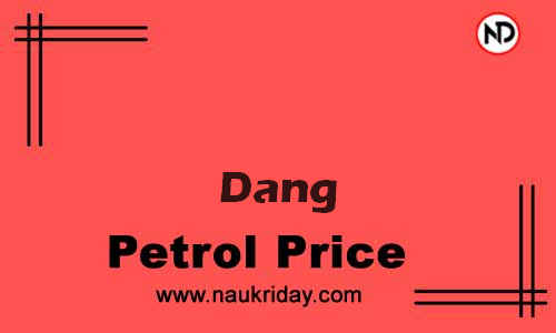 Latest Updated petrol rate in Dang Live online
