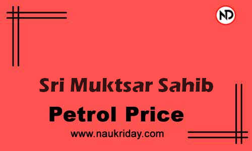 Daily Current | Latest petrol price rate in Sri Muktsar Sahib