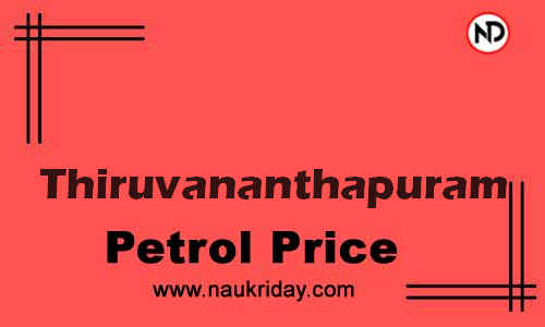 Latest Updated petrol rate in Thiruvananthapuram Live online