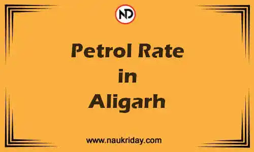 Latest Updated petrol rate in Aligarh Live online