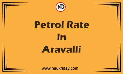 Latest Updated petrol rate in Aravalli Live online
