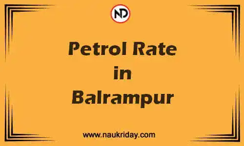 Latest Updated petrol rate in Balrampur Live online