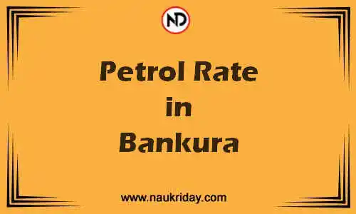 Latest Updated petrol rate in Bankura Live online