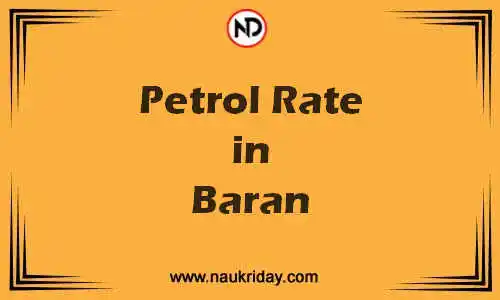 Latest Updated petrol rate in Baran Live online
