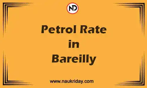 Latest Updated petrol rate in Bareilly Live online