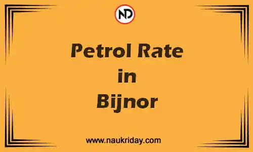 Latest Updated petrol rate in Bijnor Live online