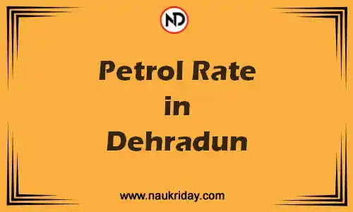 Latest Updated petrol rate in Dehradun Live online
