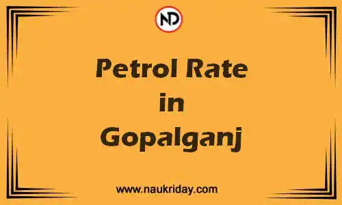 Latest Updated petrol rate in Gopalganj Live online