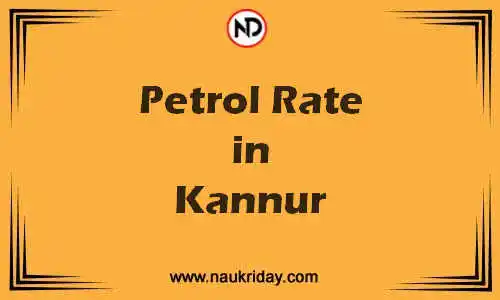 Latest Updated petrol rate in Kannur Live online