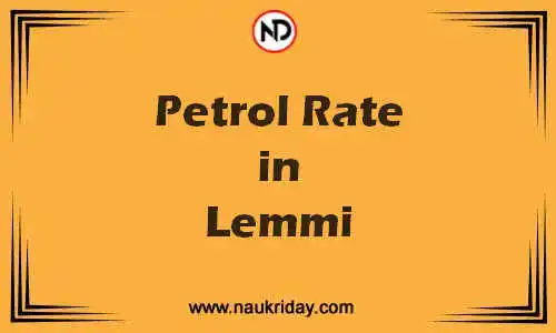 Latest Updated petrol rate in Lemmi Live online