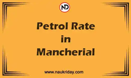 Latest Updated petrol rate in Mancherial Live online