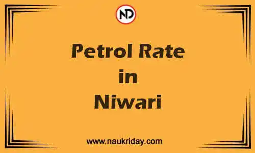 Latest Updated petrol rate in Niwari Live online