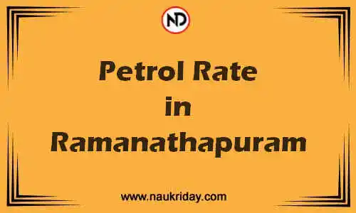 Latest Updated petrol rate in Ramanathapuram Live online