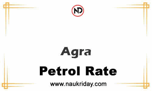 Latest Updated petrol rate in Agra Live online