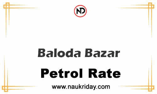 Latest Updated petrol rate in Baloda Bazar Live online