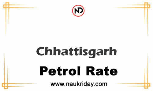 today live updated Petrol Price in Chhattisgarh