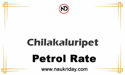 Latest Updated petrol rate in Chilakaluripet Live online