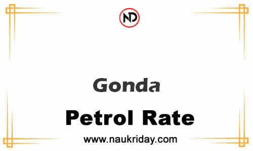 Latest Updated petrol rate in Gonda Live online