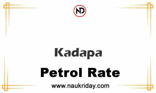 today live updated Petrol Price in Kadapa