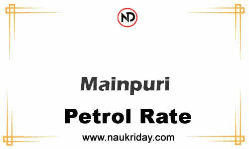 Latest Updated petrol rate in Mainpuri Live online