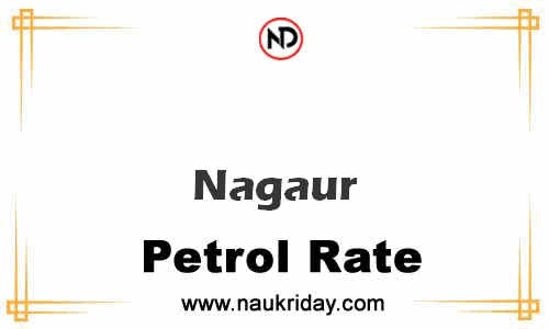 Latest Updated petrol rate in Nagaur Live online