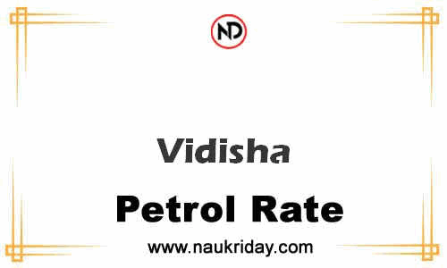 Latest Updated petrol rate in Vidisha Live online