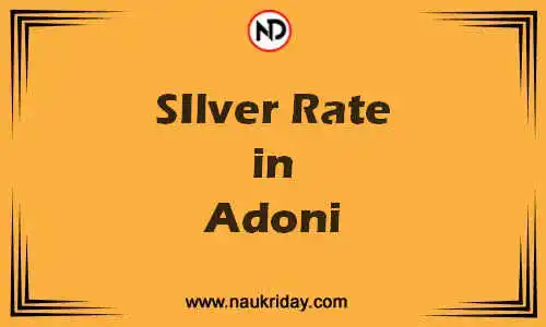 Latest Updated silver rate in Adoni Live online