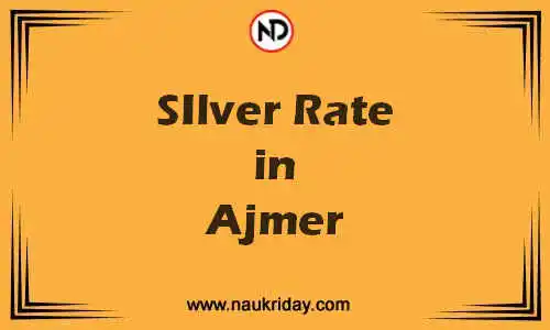 Latest Updated silver rate in Ajmer Live online