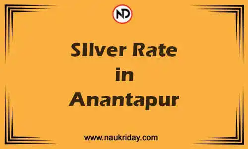 Latest Updated silver rate in Anantapur Live online