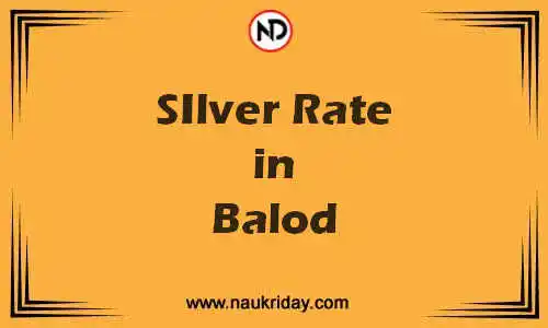 Latest Updated silver rate in Balod Live online